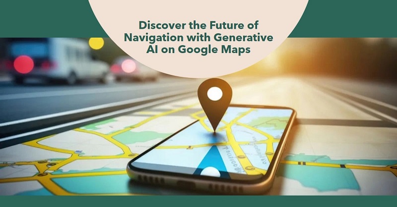 هوش مصنوعی در google maps| کاربردهای هوش مصنوعی در گوگل مپ